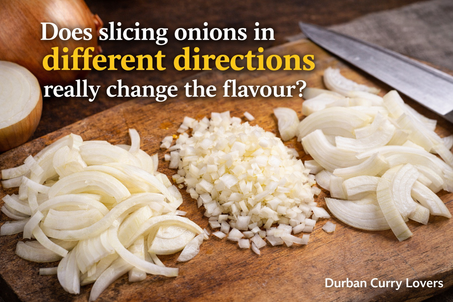 Does slicing onions in different directions really change the flavour?