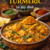 Help. I added to much Turmeric to my dish